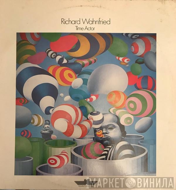 Richard Wahnfried  - Time Actor