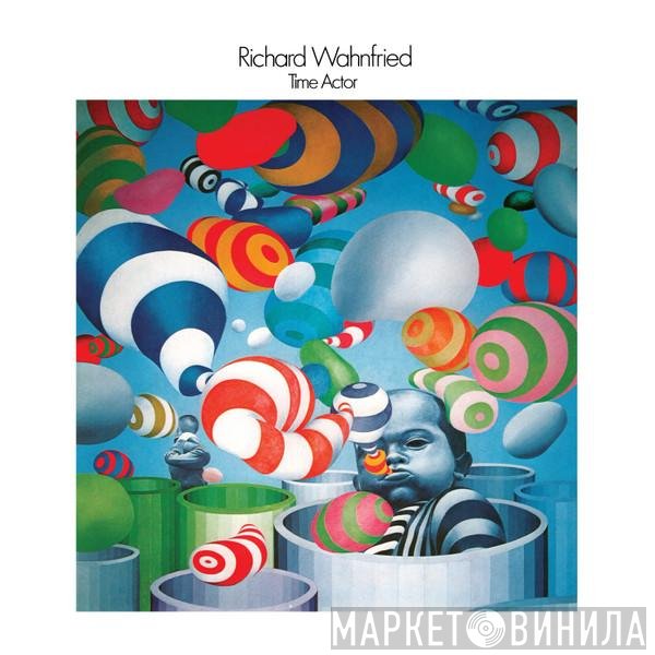 Richard Wahnfried  - Time Actor