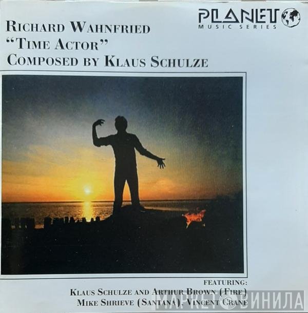 Richard Wahnfried  - Time Actor