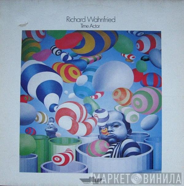 Richard Wahnfried  - Time Actor