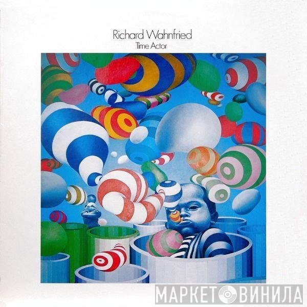 Richard Wahnfried  - Time Actor