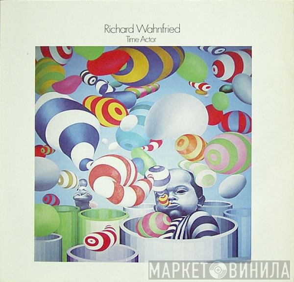 Richard Wahnfried  - Time Actor
