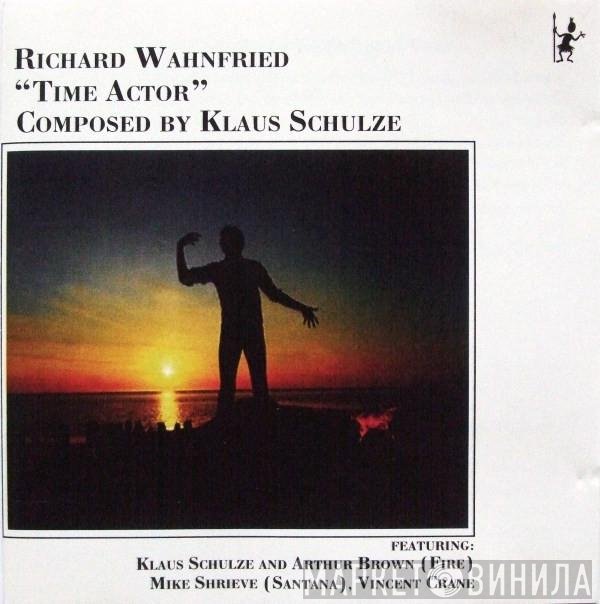 Richard Wahnfried  - Time Actor