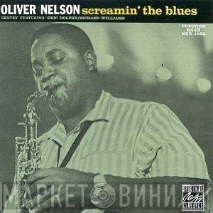 Richard Williams, Eric Dolphy, The Oliver Nelson Sextet - Screamin' The Blues