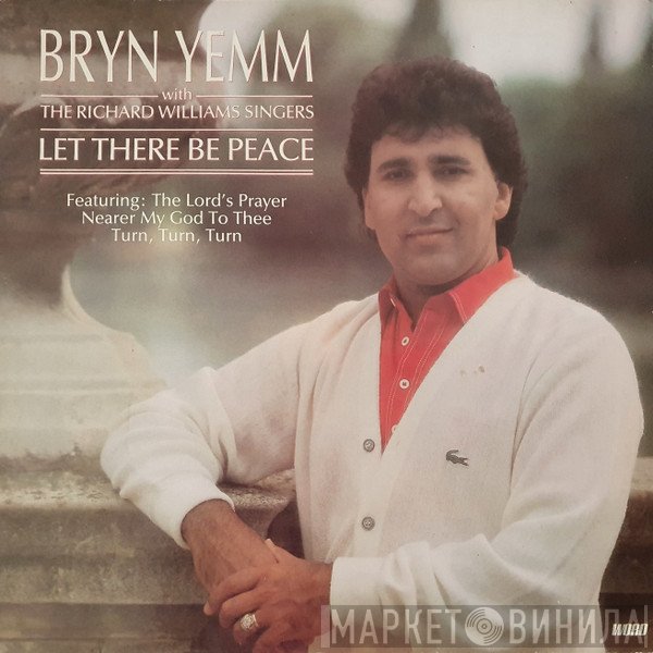 Richard Williams Singers, Bryn Yemm - Let There Be Peace On Earth