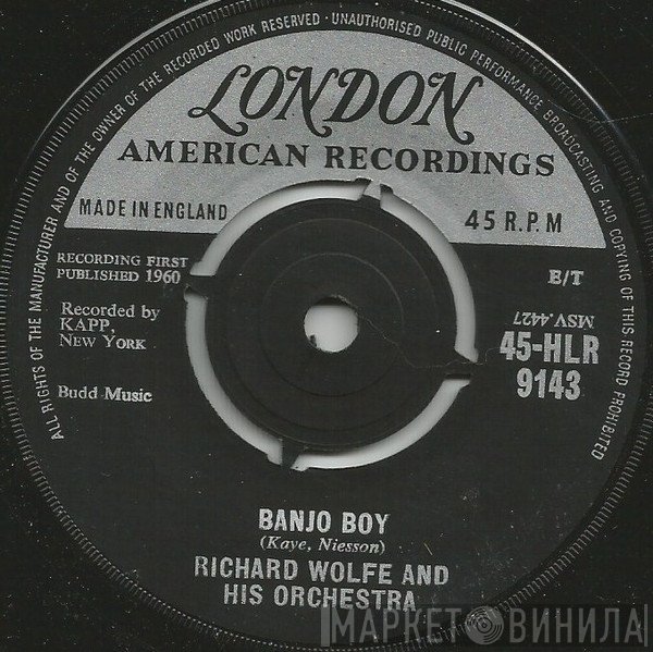 Richard Wolfe And His Orchestra - Banjo Boy