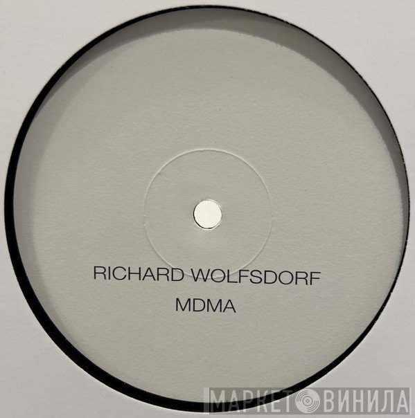 Richard Wolfsdorf - MDMA / Bosch