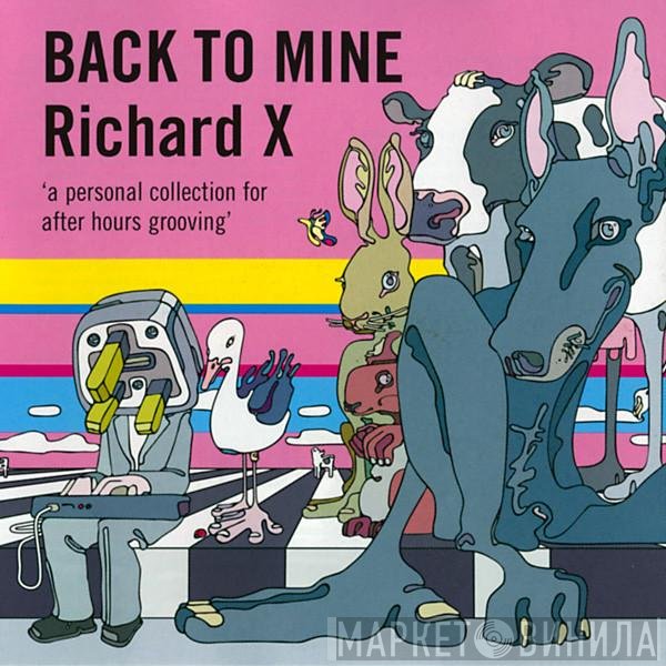 Richard X  - Back To Mine
