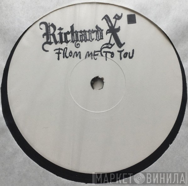 Richard X - From Me To You