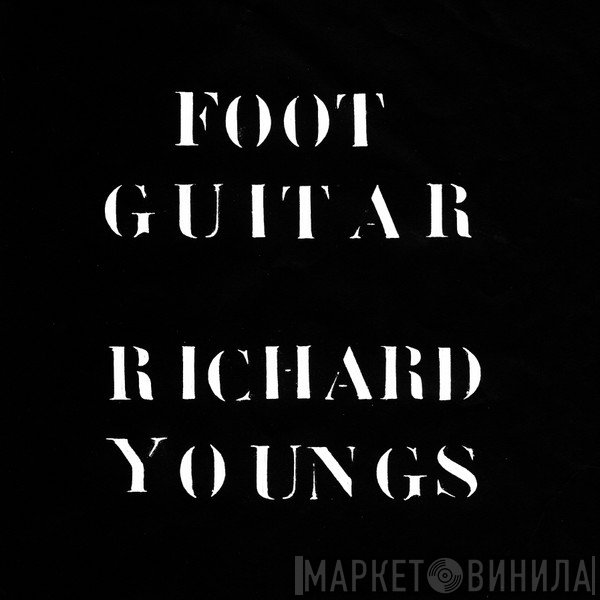 Richard Youngs  - Foot Guitar