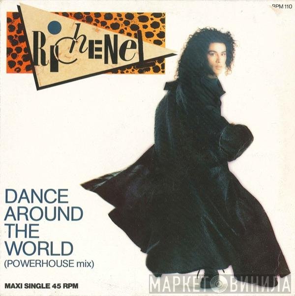 Richenel  - Dance Around The World (Powerhouse Mix)