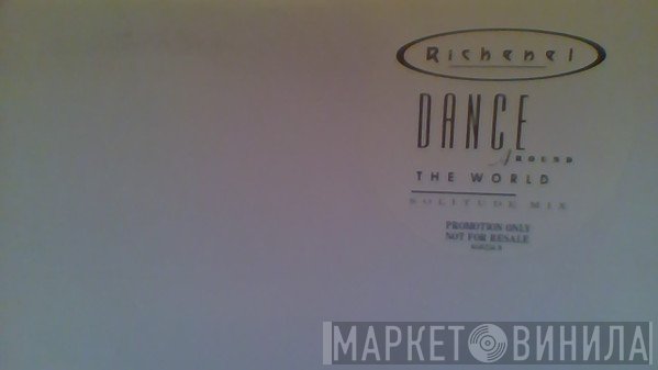 Richenel - Dance Around The World (Solitude Mix)