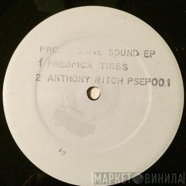 Richie Davis, Fredrica Tibbs, Anthony Ritch, Killa Ray - Progressive Sound EP