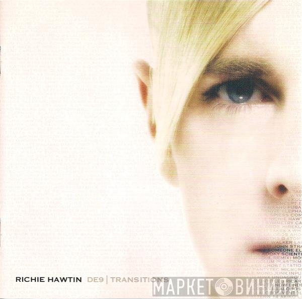 Richie Hawtin  - DE9 | Transitions