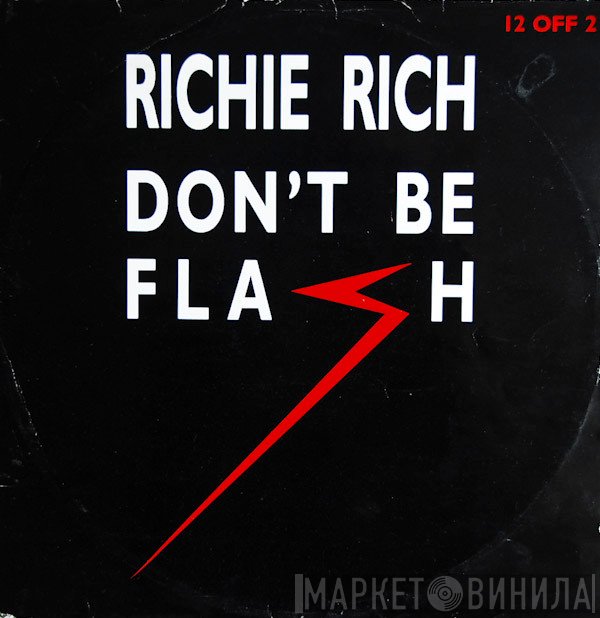 Richie Rich - Don't Be Flash