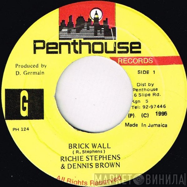 Richie Stephens & Dennis Brown  - Brick Wall