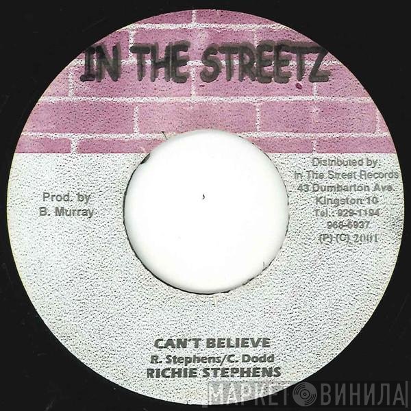 Richie Stephens - Can't Believe