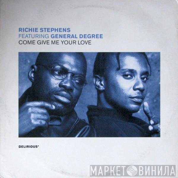 Richie Stephens, General Degree - Come Give Me Your Love