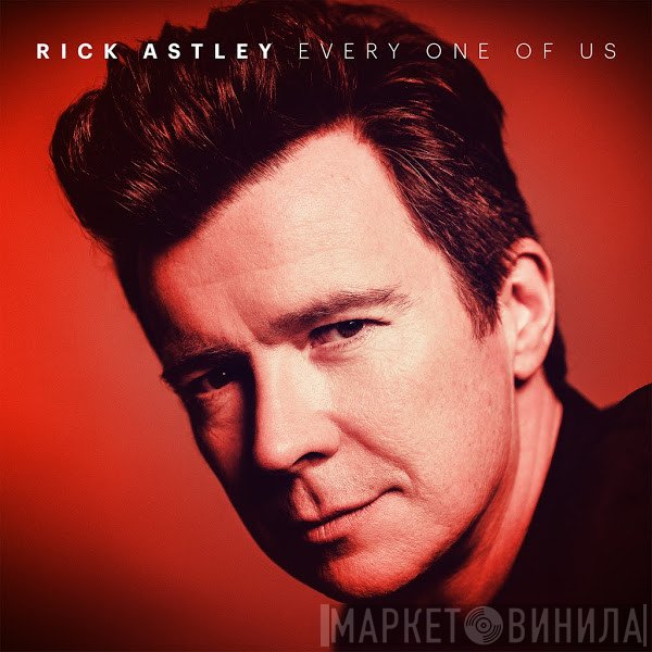 Rick Astley  - Every One Of Us