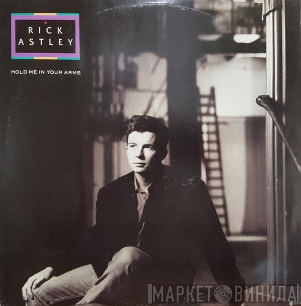 Rick Astley - Hold Me In Your Arms