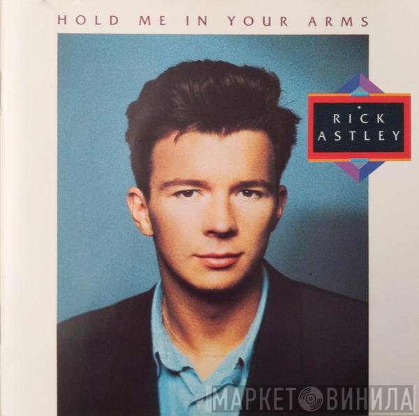 Rick Astley - Hold Me In Your Arms