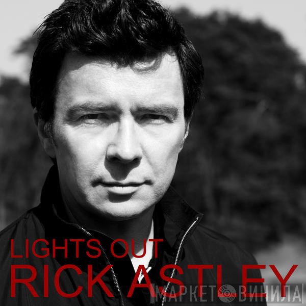 Rick Astley  - Lights Out