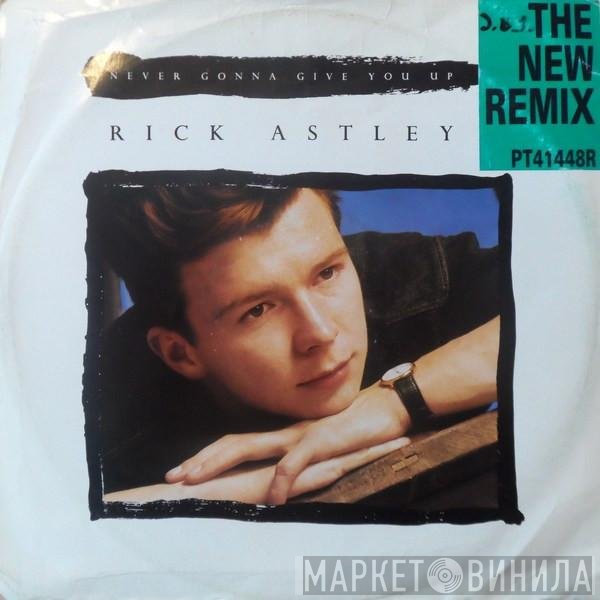 Rick Astley - Never Gonna Give You Up (The New Remix)