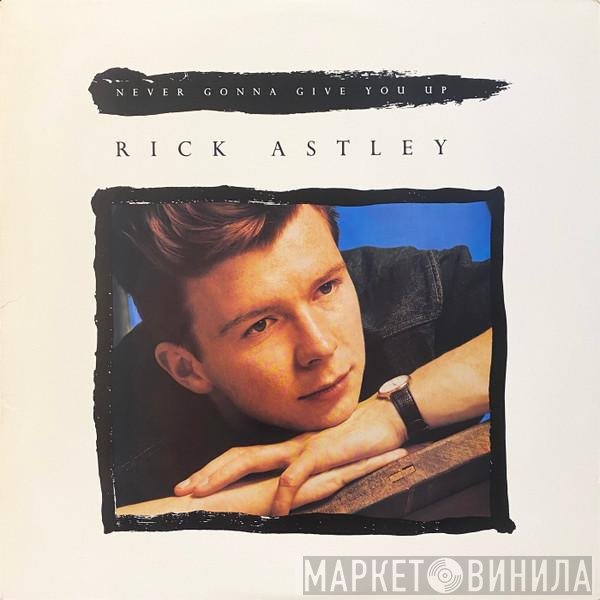 Rick Astley - Never Gonna Give You Up