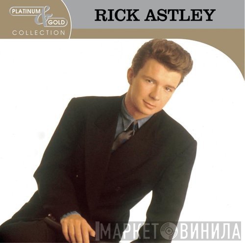 Rick Astley  - Platinum & Gold Collection