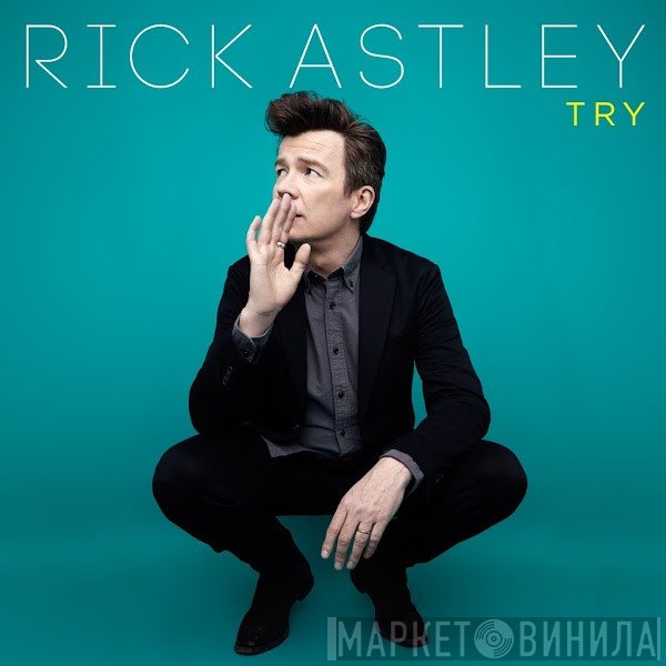Rick Astley  - Try
