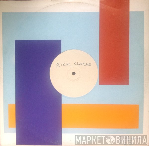 Rick Clarke - Get Busy