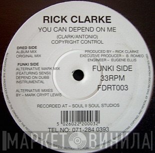 Rick Clarke - You Can Depend On Me