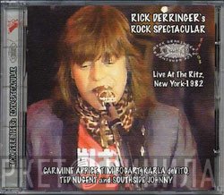 Rick Derringer Feat. Ted Nugent  - Live At The Ritz, NY