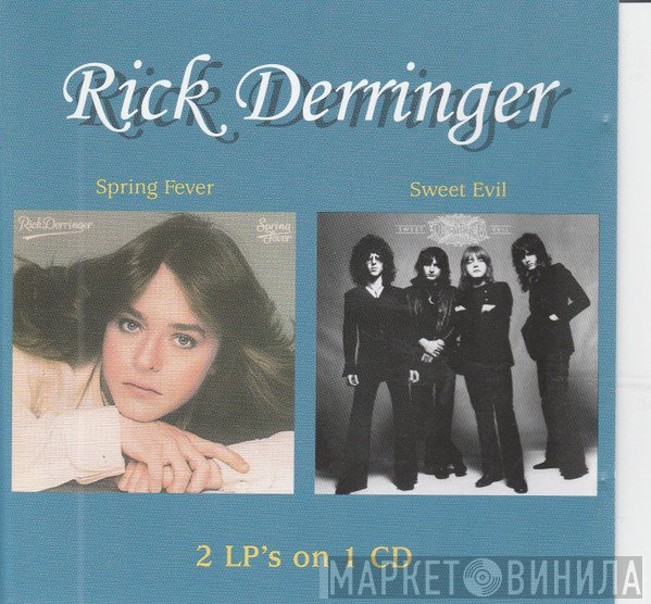 Rick Derringer  - Spring Fever, Sweet Evil