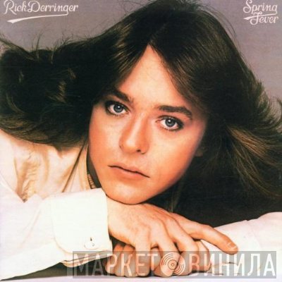Rick Derringer  - Spring Fever
