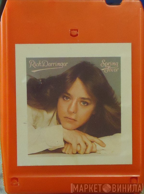 Rick Derringer  - Spring Fever