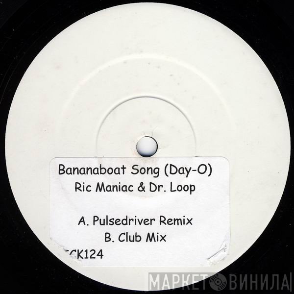 Rick Maniac & Dr. Loop - Banana Boat Song (Day-O)