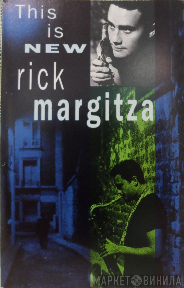 Rick Margitza  - This Is New