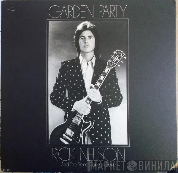 Rick Nelson &amp; The Stone Canyon Band - Garden Party