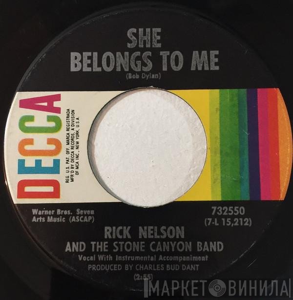 Rick Nelson &amp; The Stone Canyon Band - She Belongs To Me / Promises