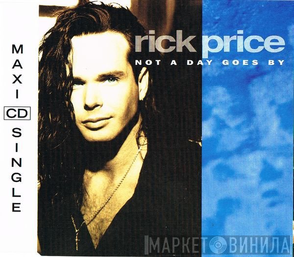 Rick Price - Not A Day Goes By
