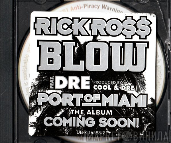 Rick Ross Featuring Dre  - Blow