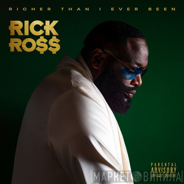 Rick Ross  - Richer Than I Ever Been