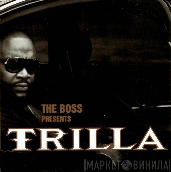 Rick Ross  - Trilla
