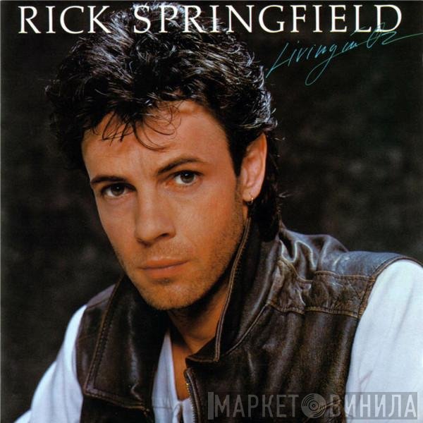 Rick Springfield  - Living In Oz