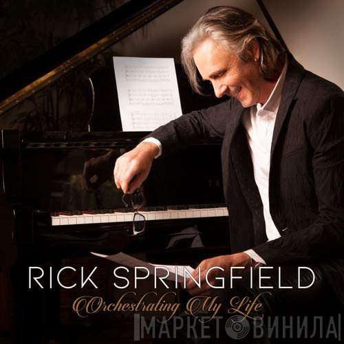 Rick Springfield  - Orchestrating My Life
