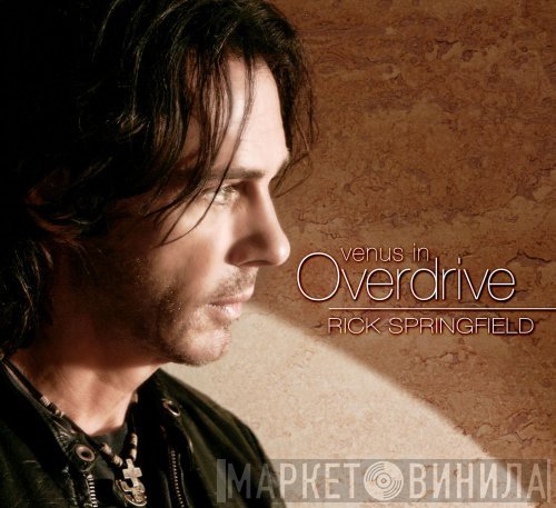 Rick Springfield  - Venus In Overdrive