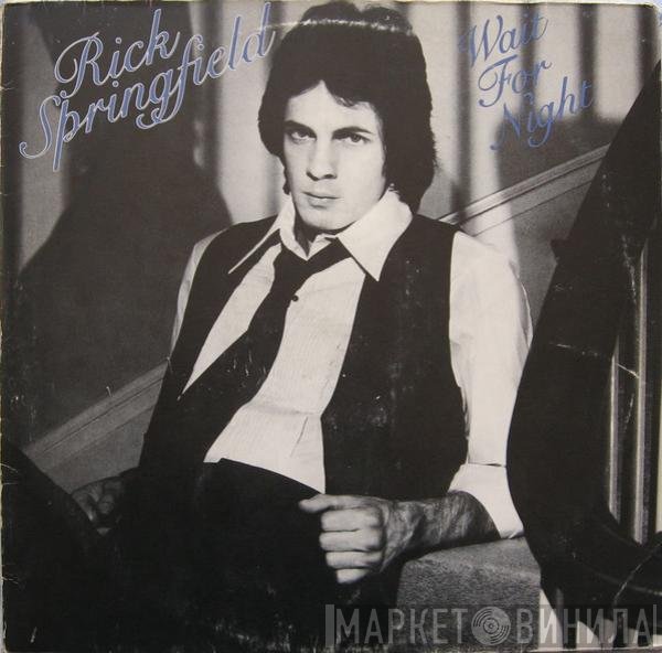 Rick Springfield  - Wait For Night