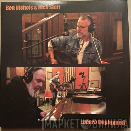 Rick Steff, Ben Nichols - Lucero Unplugged