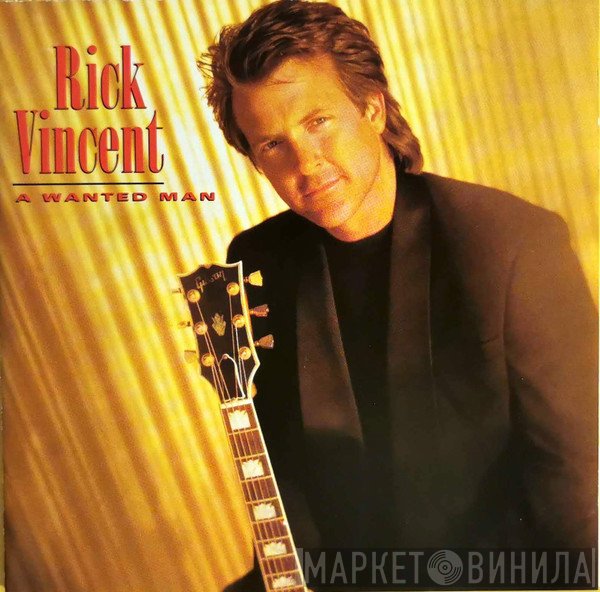 Rick Vincent - A Wanted Man